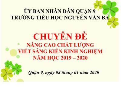 Chuyên đề Nâng cao chất lượng viết sáng kiến kinh nghiệm năm học 2019 – 2020