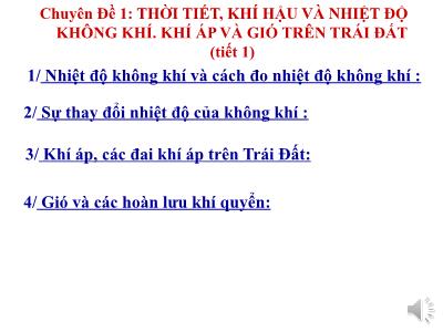 Chuyên đề Thời tiết, khí hậu và nhiệt độ không khí. Khí áp và gió trên Trái Đất