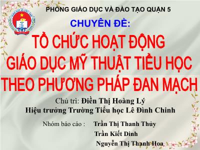 Sáng kiến kinh nghiệm Tổ chức hoạt động giáo dục mỹ thuật tiểu học theo phương pháp đan mạch