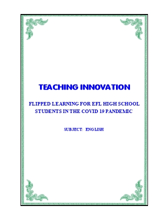 Sáng kiến kinh nghiệm Flipped learning for EFL high school students in the covid 19 pandemic