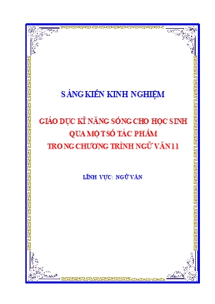 Sáng kiến kinh nghiệm Giáo dục kĩ năng sống cho học sinh qua một số tác phẩm trong chương trình Ngữ văn 11