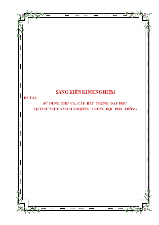 Sáng kiến kinh nghiệm Sử dụng thơ ca, câu hát trong dạy học lịch sử Việt Nam ở trường Trung học Phổ thông