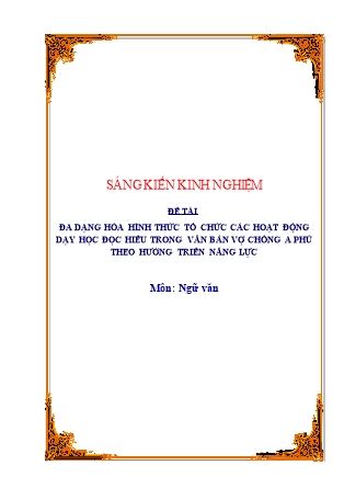 SKKN Đa dạng hóa hình thức tổ chức các hoạt động dạy học đọc hiểu trong văn bản Vợ chồng A Phủ theo hướng triển năng lực