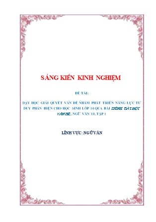 SKKN Dạy học giải quyết vấn đề nhằm phát triển năng lực tư duy phản biện cho học sinh Lớp 10 qua bài trình bày một vấn đề, Ngữ văn 10, tập 1