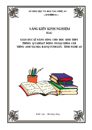 SKKN Giáo dục kĩ năng sống cho học sinh THPT thông qua hoạt động ngoại khóa câu lạc bộ Tiếng Anh tại địa bàn Quỳnh Lưu, tỉnh Nghệ An