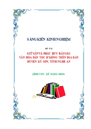 SKKN Giữ gìn và phát huy bản sắc văn hóa dân tộc H’mông trên địa bàn huyện Kỳ Sơn, tỉnh Nghệ An