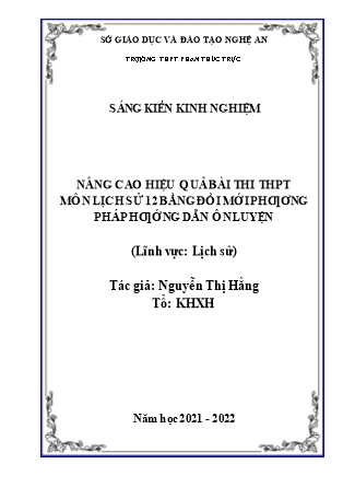 SKKN Nâng cao hiệu quả bài thi THPT môn Lịch sử 12 bằng đổi mới phương pháp hướng dẫn ôn luyện