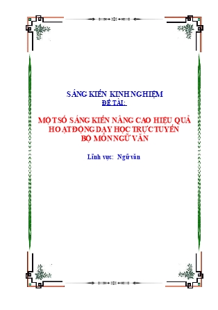 SKKN Nâng cao hiệu quả hoạt động dạy học trực tuyến bộ môn Ngữ văn