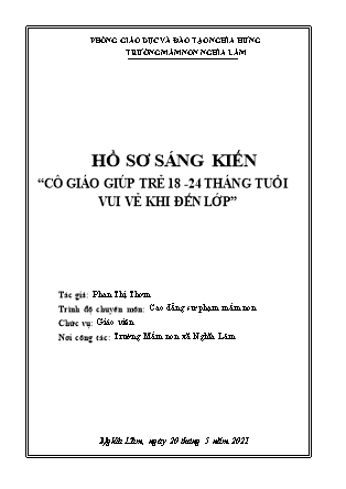 Sáng kiến kinh nghiệm Cô giáo giúp trẻ 18-24 tháng tuổi vui vẻ khi đến lớp