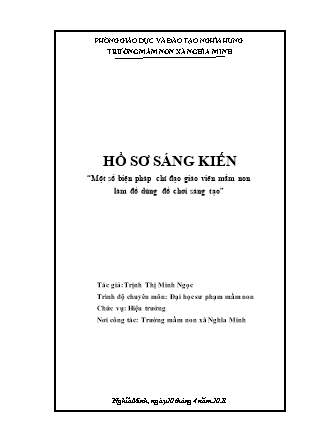 Sáng kiến kinh nghiệm Một số biện pháp chỉ đạo giáo viên Mầm non làm đồ dùng đồ chơi sáng tạo