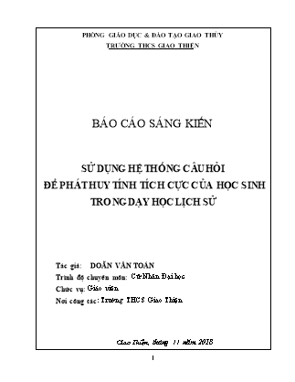 Sáng kiến kinh nghiệm Sử dụng hệ thống câu hỏi để phát huy tính tích cực của học sinh trong dạy học Lịch sử
