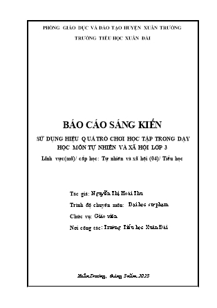 Sáng kiến kinh nghiệm Sử dụng hiệu quả trò chơi học tập trong dạy học môn Tự nhiên và xã hội Lớp 3