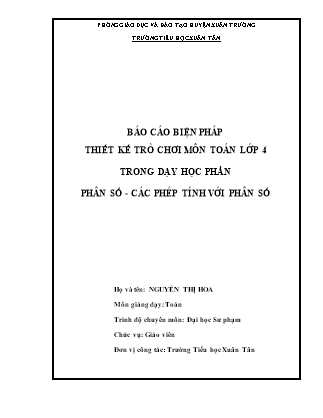 SKKN Báo cáo biện pháp thiết kế trò chơi môn Toán Lớp 4 trong dạy học phần phân số. Các phép tính với phân số