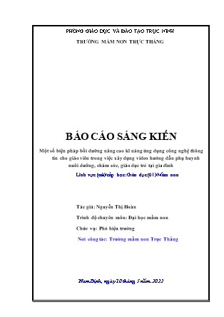 SKKN Một số biện pháp bồi dưỡng nâng cao kĩ năng ứng dụng công nghệ thông tin cho giáo viên trong việc xây dựng video hướng dẫn phụ huynh nuôi dưỡng, chăm sóc, giáo dục trẻ tại gia đình