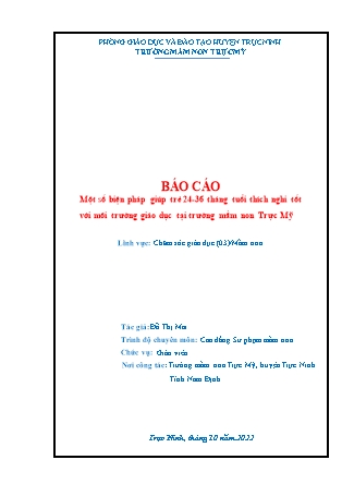 SKKN Một số biện pháp giúp trẻ 24-36 tháng tuổi thích nghi tốt với môi trường giáo dục tại trường Mầm non Trực Mỹ