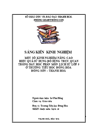SKKN Nâng cao hiệu quả sử dụng đồ dùng trực quan trong dạy học phân môn Lịch sử Lớp 5 ở trường Tiểu học Đông Hòa Đông Sơn – Thanh Hoá