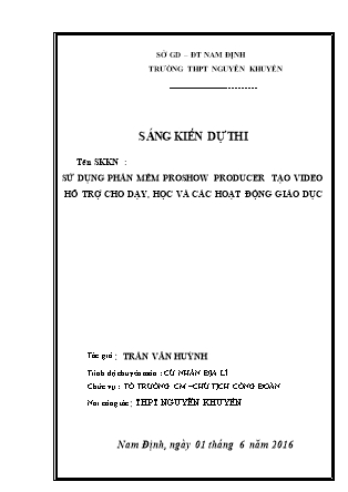 SKKN Sử dụng phần mềm Proshow producer tạo video hỗ trợ cho dạy, học và các hoạt động giáo dục